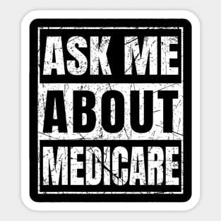 Ask Me About Medicare Sticker